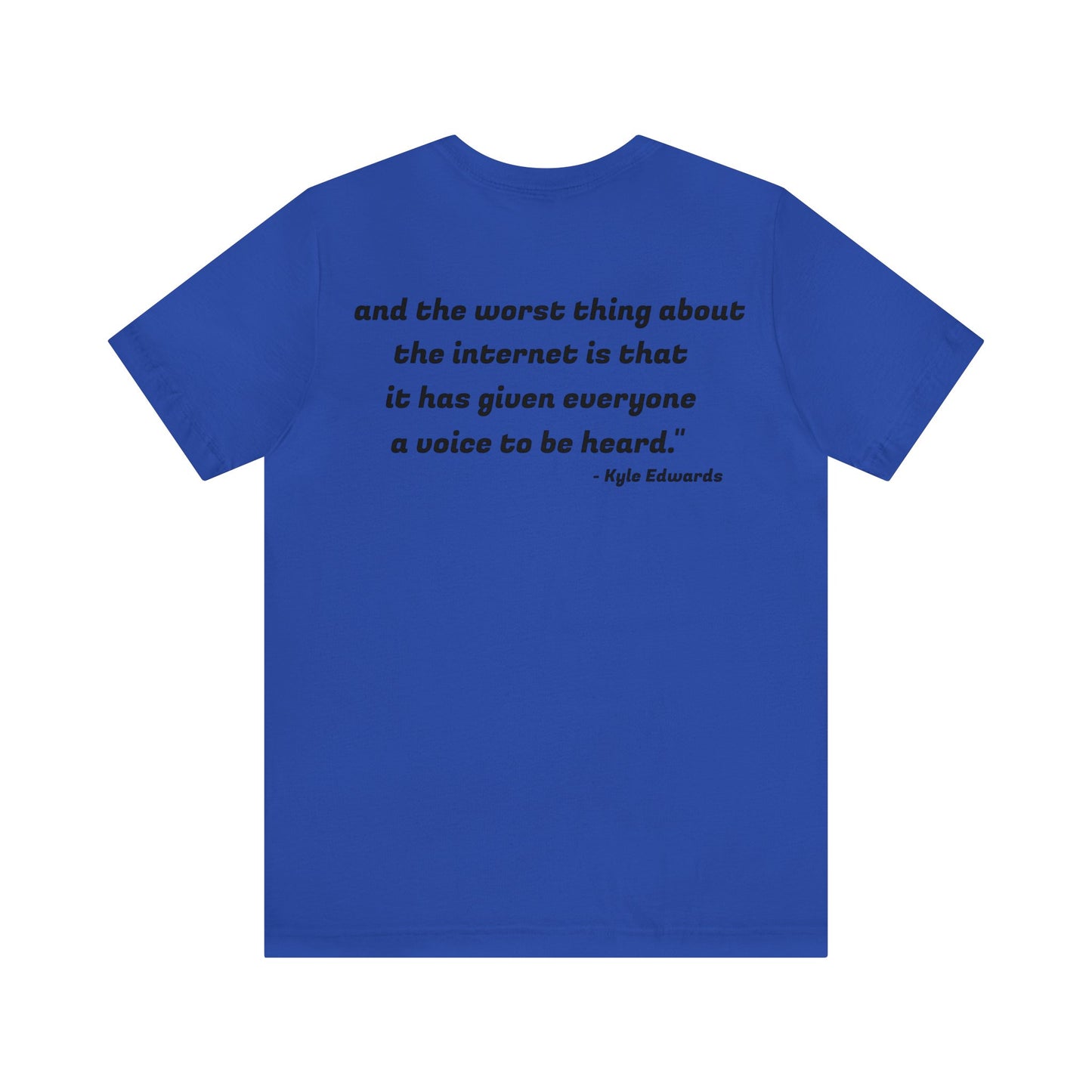 Kyle Edwards Quote Unisex Jersey Short Sleeve Tee