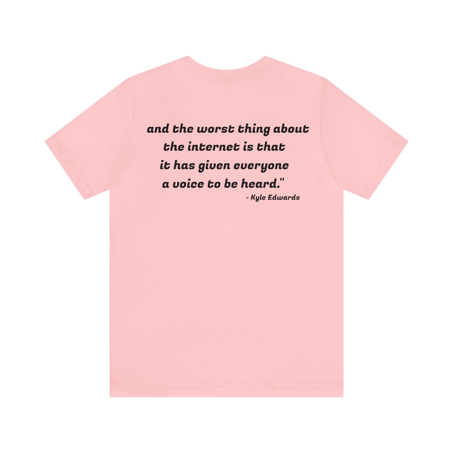 Kyle Edwards Quote Unisex Jersey Short Sleeve Tee